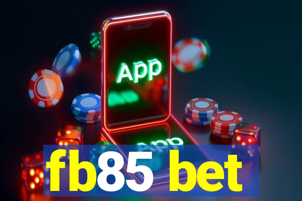 fb85 bet